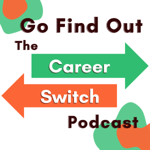 Go Find Out: The Career Switch Podcast-logo