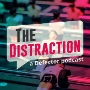 The Distraction: A Defector Podcast-logo