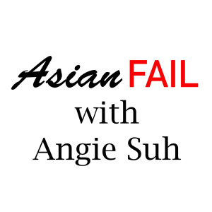 Asian Fail with Angie Suh-logo