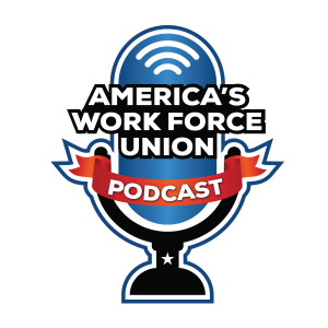 America’s Work Force Union Podcast-logo
