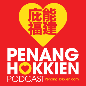 Penang Hokkien Podcast