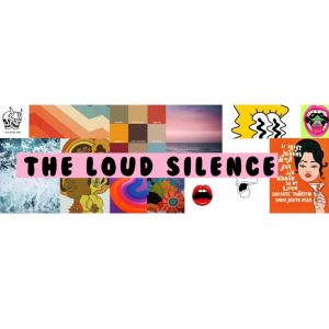 The Loud Silence