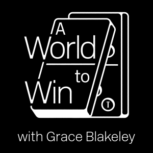 A World to Win with Grace Blakeley-logo