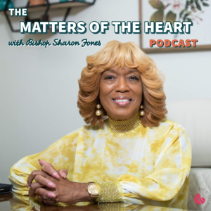 The Matters of the Heart with Bishop Sharon Jones-logo