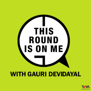 This Round Is On Me with Gauri Devidayal-logo