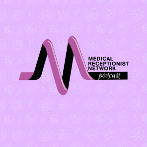 Medical Receptionist Network Podcast-logo