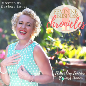 The Feminine Business Chronicles