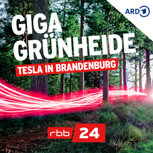 Giga Grunheide - Tesla in Brandenburg | rbb24-logo