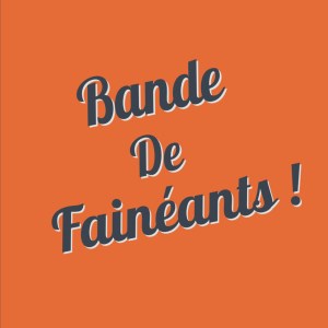 Bande De Fainéants !-logo