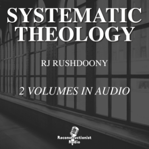 Systematic Theology - R.J. Rushdoony, Chalcedon Foundation Free Audiobook (Audiobook)-logo