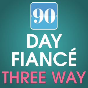 90 Day Fiance Three Way-logo