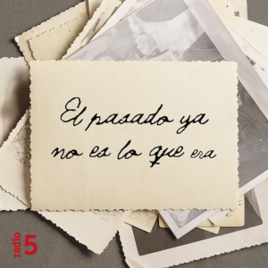 El pasado ya no es lo que era - RNE-logo