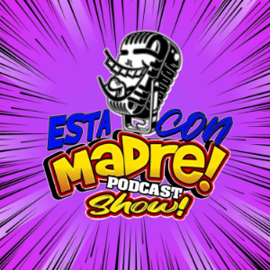 Esta Con Madre Podcast Show-logo