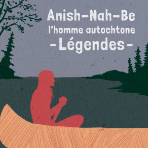 RCI | Francais : Anish-Nah-Be, l'homme autochtone - Legendes-logo
