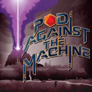 Pod Against the Machine: A Pathfinder Actual Play-logo