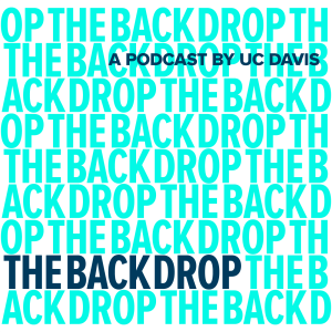 The Backdrop - A UC Davis Podcast Exploring the World of Ideas-logo