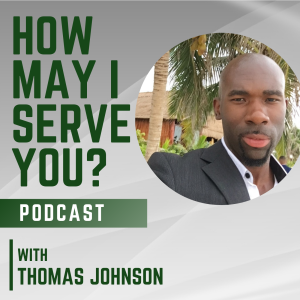 The How May I Serve You by Thomas Johnson Podcast-logo