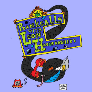 Prank Calls with Leon Haberdashery-logo