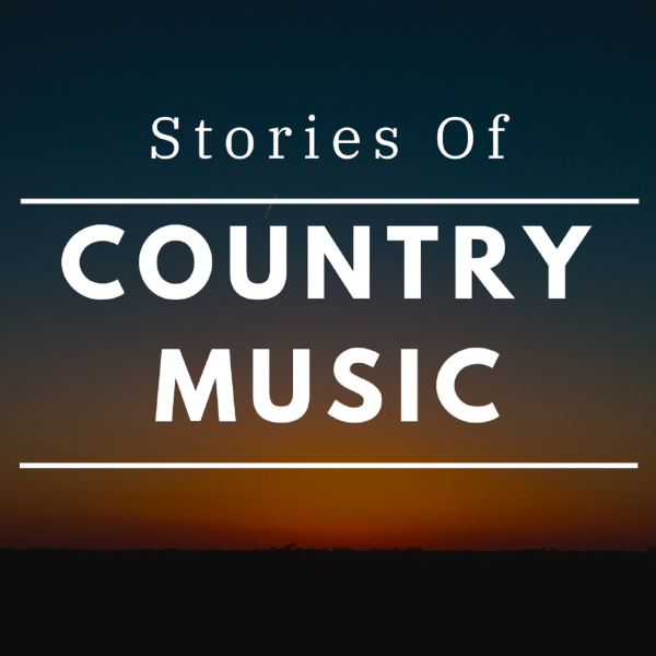 Stories of Country Music Listen to Podcasts On Demand Free TuneIn