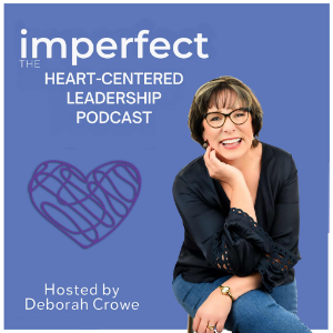imperfect: The Heart-Centered Leadership Podcast-logo