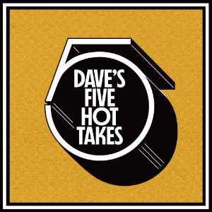 Dave's 5 Hot Takes-logo