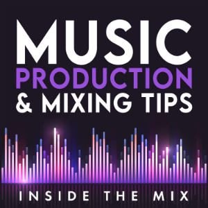 Music Production and Mixing Tips for Beginner Producers | Inside The Mix-logo