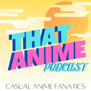 THAT ANIME PODCAST-logo