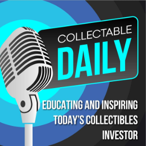 Collectable Daily: Giving Collectibles the Business-logo