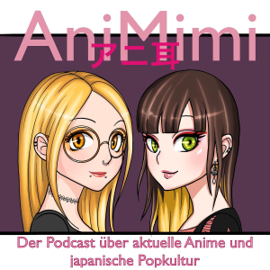 AniMimi - Der Podcast zu aktuellen Anime und Japanischer Popkultur-logo