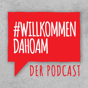 Willkommen Dahoam - Der Bauen und Wohnen Podcast aus dem Hause Tiroler Immobilien-logo
