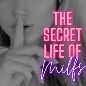 The Secret Life Of Milfs Listen To Podcasts On Demand Free Tunein