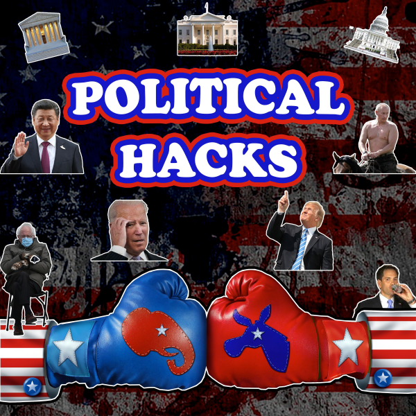 Political Hacks Politics, Culture, and Current Events Listen to