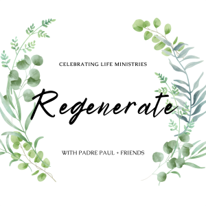 Regenerate: Spiritual Transformation with Padre Paul & Friends-logo