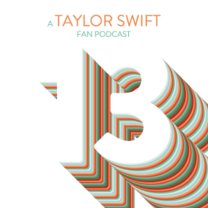 13: A Taylor Swift Fan Podcast-logo