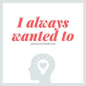 I Always Wanted To-logo