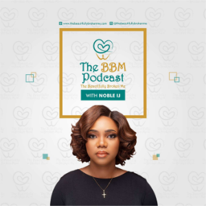 The BBM Podcast: The Beautifully Broken Me
