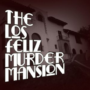 The Los Feliz Murder Mansion-logo