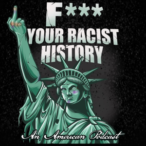 F*** Your Racist History-logo