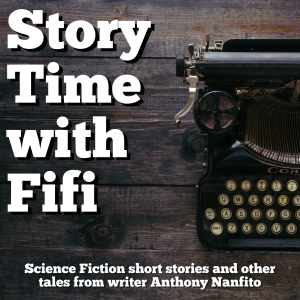 Story Time with Fifi: Science Fiction Short Stories by Anthony Nanfito-logo