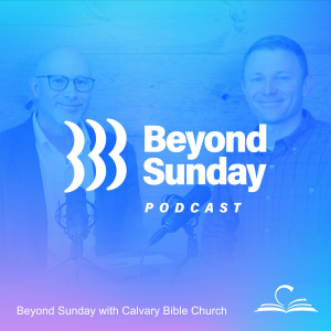 Beyond Sunday with Calvary Bible Church-logo
