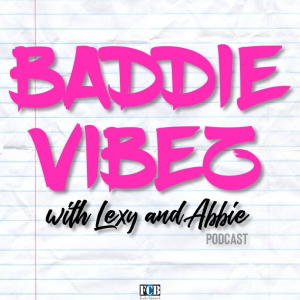 Baddie Vibez with Lexy and Abbie-logo