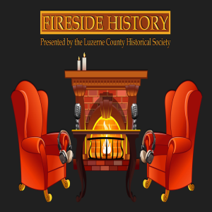 Fireside History presented by Luzerne County Historical Society-logo