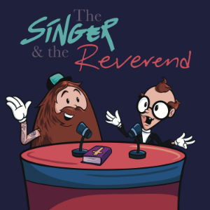 The Singer & The Reverend - Christian Podcast-logo