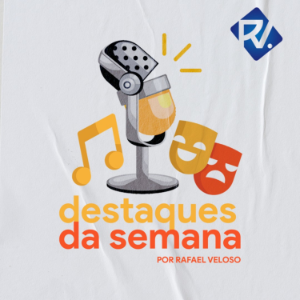 Destaques da Semana por Rafael Veloso-logo