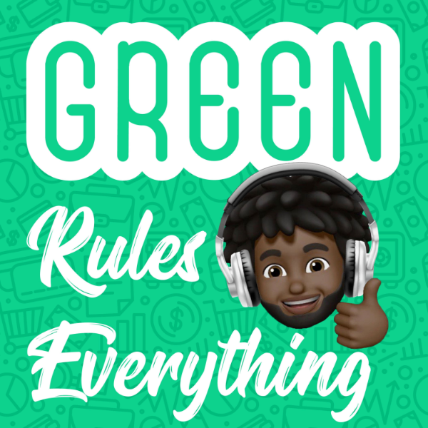 Green Rules Everything Listen to Podcasts On Demand Free TuneIn
