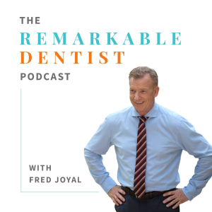 The Remarkable Dentist Podcast with Fred Joyal-logo