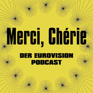Merci, Chérie - Der Eurovision Podcast aus Wien-logo