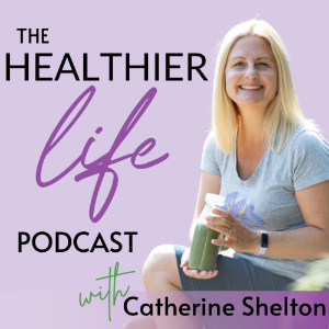 Healthier Life Podcast with Catherine Shelton | Nutrition, Lifestyle & Spirituality Tips for Christian Women-logo