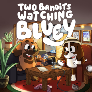 Two Bandits Watching Bluey-logo