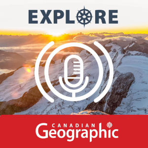Explore: A Canadian Geographic podcast-logo
